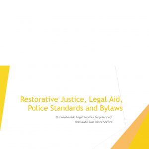Restorative Justice, Legal Aid, Police Standards and Bylaws